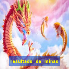 resultado da minas cap de hoje